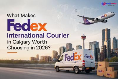 What Makes Fedex International Courier in Calgary Worth Choosing in 2026?
